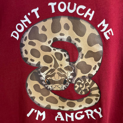 Don't Touch Me I'm Angry Hognose T-Shirt