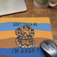 Don't Touch Me I'm Angry, Hognose Snake Mousepad